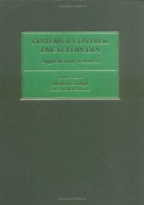 Systems and Control Encyclopedia Supplementary Volume 1