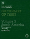 Dictionary of Trees, Volume 2: South America: Nomenclature, Taxonomy and Ecology