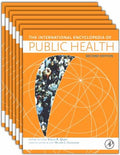 International Encyclopedia of Public Health