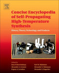 Concise Encyclopedia of Self-Propagating High-Temperature Synthesis: History, Theory, Technology, and Products