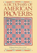 A Dictionary of American Proverbs