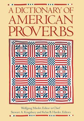 A Dictionary of American Proverbs
