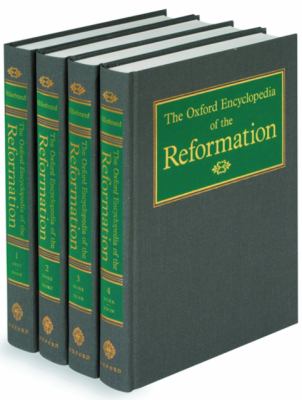 The Oxford Encyclopedia of the Reformation