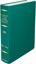 A Dictionary of the Older Scottish Tongue from the Twelfth Century to the End of the Seventeenth: Volume 12 (War-Zurnbarrie) (Dictionary Old Scottish Tongue Ser.)