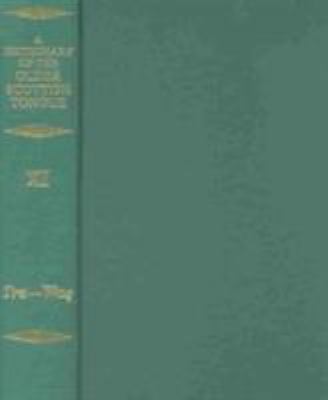A Dictionary of the Older Scottish Tongue from the Twelfth Century to the End of the Seventeenth: Volume 11 (Tra-Waquant) (Dictionary Old Scottish Tongue Ser.)