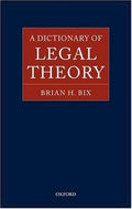 A Dictionary of Legal Theory