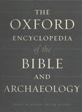 The Oxford Encyclopedia of the Bible and Archaeology (Oxford Encyclopedias of the Bible Ser.)