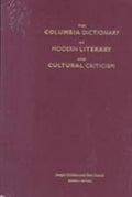 The Columbia Dictionary of Modern Literary and Cultural Criticism