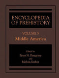 Encyclopedia of Prehistory: Middle America