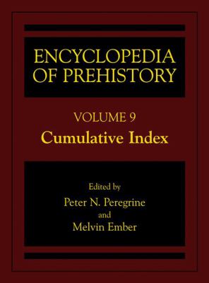 Encyclopedia of Prehistory: Cumulative Index