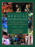 Encyclopedia of Medical Anthropology: Health and Illness in the World's Cultures