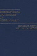 Biographical Dictionary of World War I