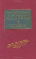 Historical Dictionary of the Music and Musicians of Finland