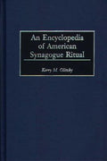 An Encyclopedia of American Synagogue Ritual