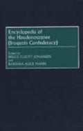 Encyclopedia of the Haudenosaunee (Iroquois Confederacy)