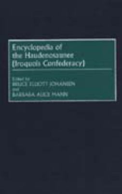 Encyclopedia of the Haudenosaunee (Iroquois Confederacy)