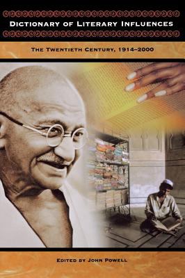 Dictionary of Literary Influences: The Twentieth Century, 1914-2000