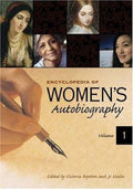 Encyclopedia of Women's Autobiography: [2 Volumes]