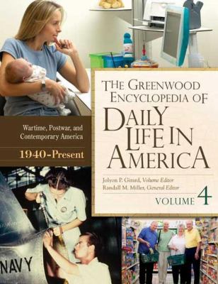 The Greenwood Encyclopedia of Daily Life in America: [4 Volumes]