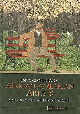 Encyclopedia of African American Artists (Artists of the American Mosaic Ser.)
