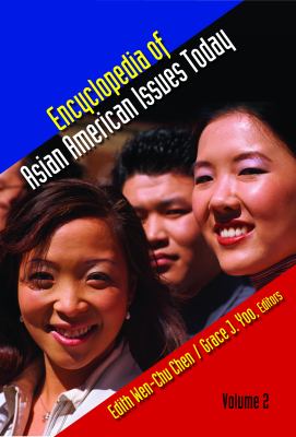 Encyclopedia of Asian American Issues Today: [2 Volumes]