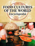 Food Cultures of the World Encyclopedia: [4 Volumes]