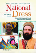 Encyclopedia of National Dress: Traditional Clothing Around the World [2 Volumes]