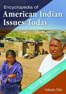 Encyclopedia of American Indian Issues Today: [2 Volumes]