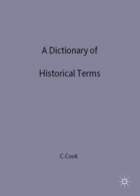 A Dictionary of Historical Terms