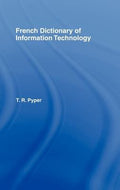 French Dictionary of Information Technology: French-English, English-French