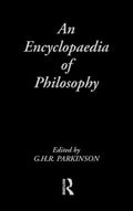An Encyclopedia of Philosophy (Routledge Companion Encyclopedias Ser.)