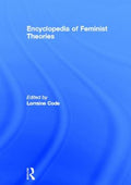 Encyclopedia of Feminist Theories