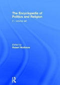 The Encyclopedia of Politics and Religion: 2-Volume Set