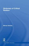 Dictionary of Critical Realism (Critical Realism: Interventions (Routledge Critical Realism) Ser.)