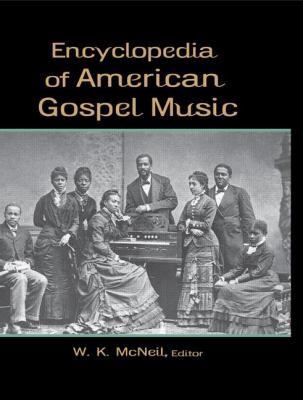 Encyclopedia of American Gospel Music