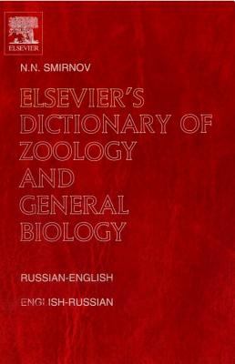 Elsevier's Dictionary of Zoology and General Biology: Russian-English and English-Russian