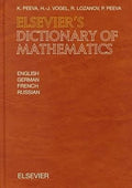 Elsevier's Dictionary of Mathematics: In English, German, French and Russian