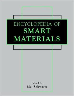 Encyclopedia of Smart Materials, 2 Volume Set
