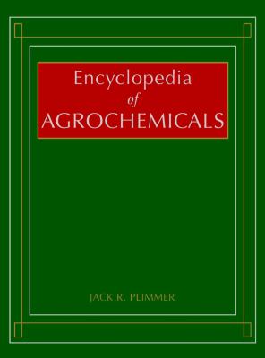 Encyclopedia of Agrochemicals, 3 Volume Set