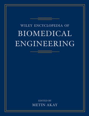 Wiley Encyclopedia of Biomedical Engineering, 6 Volume Set