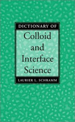Dictionary of Colloid and Interface Science