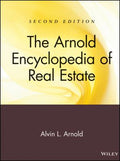 The Arnold Encyclopedia of Real Estate