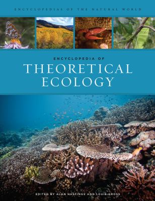 Encyclopedia of Theoretical Ecology (Encyclopedias of the Natural World Ser.)