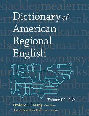 Dictionary of American Regional English, Volume III: I-O