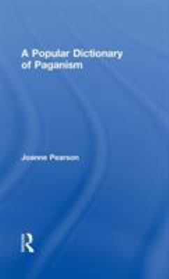A Popular Dictionary of Paganism