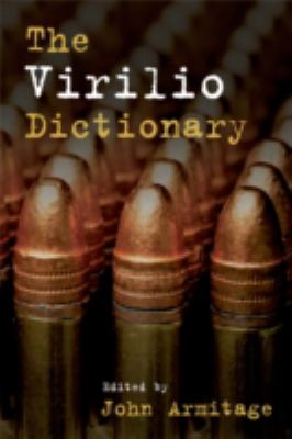 The Virilio Dictionary (Philosophical Dictionaries Ser.)