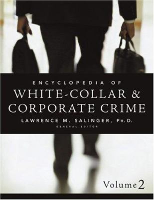 Encyclopedia of White-Collar and Corporate Crime