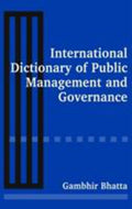 International Dictionary of Public Management and Governance