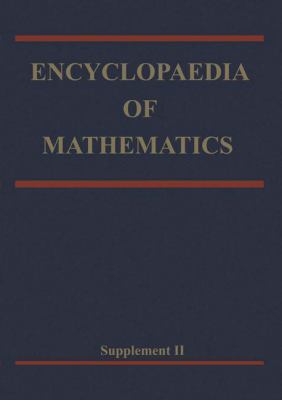 Encyclopaedia of Mathematics (Encyclopaedia of Mathematics Ser.)