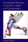 Encyclopedic Dictionary of Semiotics, Media, and Communication